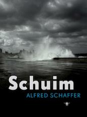 Schuim - Alfred Schaffer (ISBN 9789023421672)