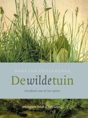 De wilde tuin - Hans van Cuijlenborg (ISBN 9789025368210)