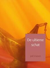 De ultieme schat - Joël Vossen (ISBN 9789402115017)