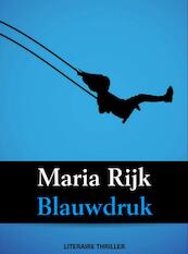 Blauwdruk - Maria Rijk (ISBN 9789402124750)
