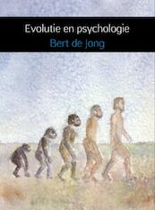 Evolutie en psychologie - Bert de Jong (ISBN 9789402118063)