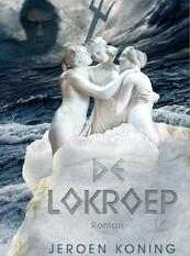 De lokroep - Jeroen Koning (ISBN 9789402119572)