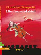 Mimi het wonderkind - Christel van Bourgondie (ISBN 9789027660114)