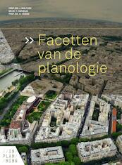 Facetten van de planologie - J. Woltjer, T. van Dijk, H. Voogd (ISBN 9789491937101)