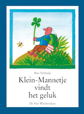 Klein-Mannetje vindt het geluk - Max Velthuijs (ISBN 9789051165258)