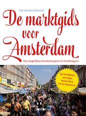 De marktgids voor Amsterdam - Tijs van den Boomen (ISBN 9789462251786)