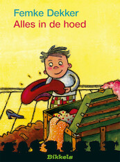 ALLES IN DE HOED - Femke Dekker (ISBN 9789048723690)