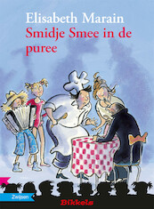 SMIDJE SMEE IN DE PUREE - Elisabeth Marain (ISBN 9789048724604)