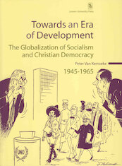 Towards an era of development - Peter van Kemseke (ISBN 9789461661098)