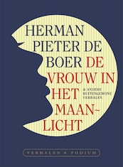 De vrouw in het maanlicht - Herman Pieter de Boer (ISBN 9789463810432)