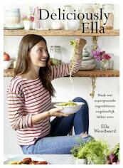 Deliciously Ella - Ella Woodward (ISBN 9789021560205)