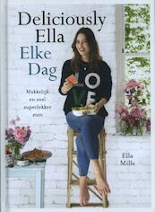 Elke dag Ella - Ella Mills (ISBN 9789021563145)