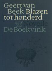 Blazen tot honderd - Geert van Beek (ISBN 9789021443393)
