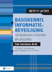 Basiskennis informatiebeveiliging op basis van ISO27001 en ISO27002 - 2de herziene druk - Hans Baars, Jule Hintzbergen, Kees Hintzbergen, André Smulders (ISBN 9789401805438)