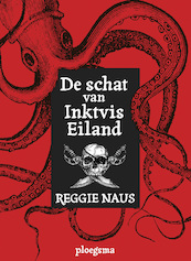 De schat van Inktvis Eiland - Reggie Naus (ISBN 9789021666990)
