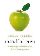 Mindful eten - Susan Albers (ISBN 9789025902377)