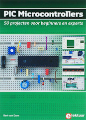 PIC Microcontrollers - B. van Dam (ISBN 9789053812105)
