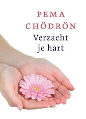 Verzacht je hart - Pema Chödrön (ISBN 9789025971694)