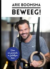 Beweeg! - Arie Boomsma, Klaas Boomsma (ISBN 9789048832347)