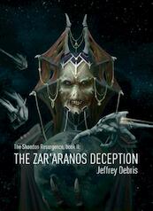 The Zar'aranos deception - Jeffrey Debris (ISBN 9789491300578)