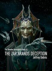 The Zar'aranos deception - Jeffrey Debris (ISBN 9789491300592)
