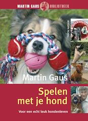 Spelen met je hond - Martin Gaus (ISBN 9789052107660)