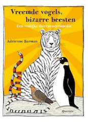 Vreemde vogels, bizarre beesten - Adrienne Barman (ISBN 9789045117164)