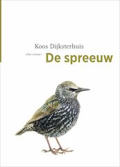 De spreeuw - Koos Dijksterhuis (ISBN 9789045029108)