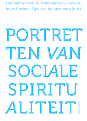 Portretten van sociale spiritualiteit - (ISBN 9789089722188)