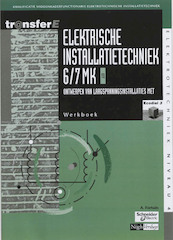 Elektrische installatietechniek 6/7 MK Werkboek - A. Fortuin (ISBN 9789042521476)