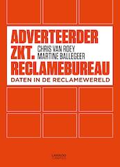 Adverteerder zkt. reclamebureau - Chris van Roey, Martine Ballegeer (ISBN 9789401403498)