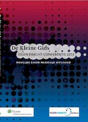 De kleine gids eigen kracht / conferentie - Fiet van Beek, Mieneke Muntendam, Marianne Goorhuis (ISBN 9789013115819)