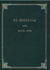 De bekering - Daniël Dyke (ISBN 9789462787025)