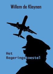 Het regeringstoestel - Willem de Kleynen (ISBN 9789462178816)