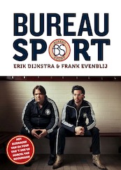 Bureau sport - Erik Dijkstra, Frank Evenblij (ISBN 9789000343102)