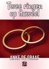 Twee ringen op fluweel - Anke de Graaf (ISBN 9789036430890)