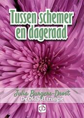 Tussen schemer en dageraad - Julia Burgers-Drost (ISBN 9789036431828)