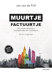 Muurtje Factuurtje - Jan van de Poll (ISBN 9789490463663)
