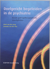 Doelgericht begeleiden in de psychiatrie - Mark van der Gaag, Jenneke van der Plas (ISBN 9789035228450)