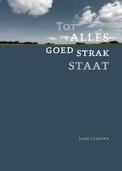 Tot alles goed strak staat - Jane Leusink (ISBN 9789491065064)