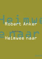 Heimwee naar - Robert Anker (ISBN 9789021448497)