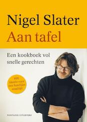 Aan tafel - Nigel Slater (ISBN 9789059565197)