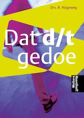 Dat d/ t gedoe - R. Hogeweg (ISBN 9789001849283)