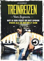 Treinreizen voor beginners - Jan Dijkgraaf (ISBN 9789089758316)