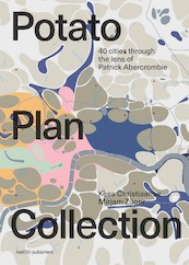 The Potato Plan Collection - Mirjam Züger a.o., Kees Christiaanse (ISBN 9789462084469)