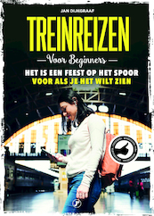 Treinreizen voor beginners - Jan Dijkgraaf (ISBN 9789089753526)