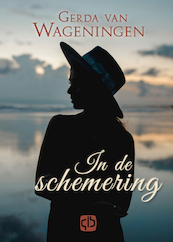In de schemering - Gerda Van Wageningen (ISBN 9789036437325)