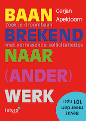 Baanbrekend naar ander werk - Gerjan Apeldoorn (ISBN 9789492939586)