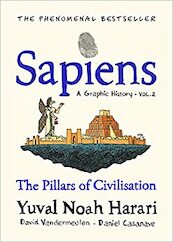 Sapiens A Graphic History, Volume 2 - Yuval Noah Harari (ISBN 9781787333765)