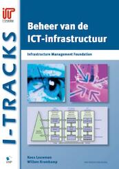 Beheer van de ICT-infrastructuur - Kees Louwman, Willem Kromkamp (ISBN 9789087538255)